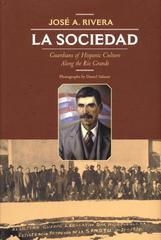 La Sociedad: Guardians of Hispanic Culture Along the Rio Grande