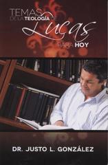 Temas de la Teología de Lucas para Hoy