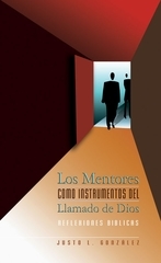Los Mentores como instrumentos del llamado de Dios Reflexiones Biblicas